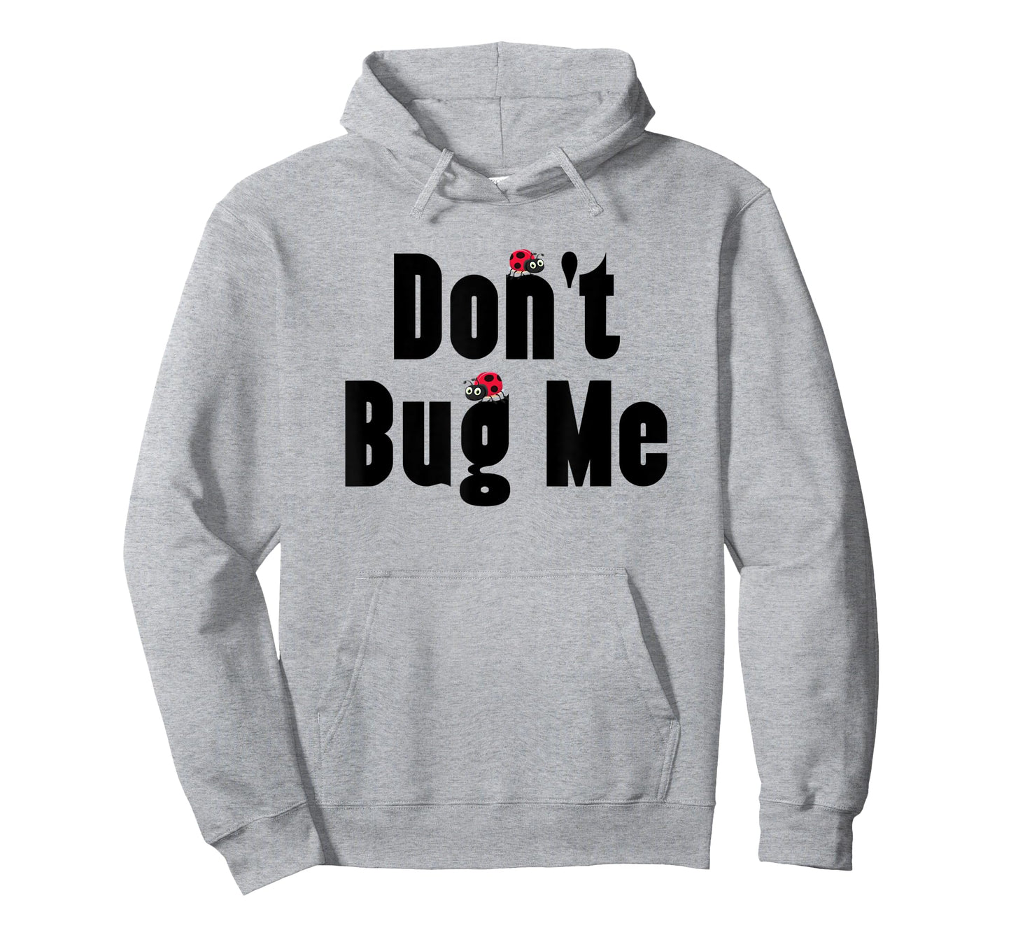Don't Bug Me - Funny Ladybug Family Insect T-Shirt
