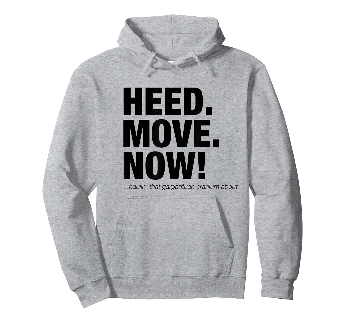 Heed Move Now T-Shirt - Head. Move. Now! Funny Scotsman T-Shirt