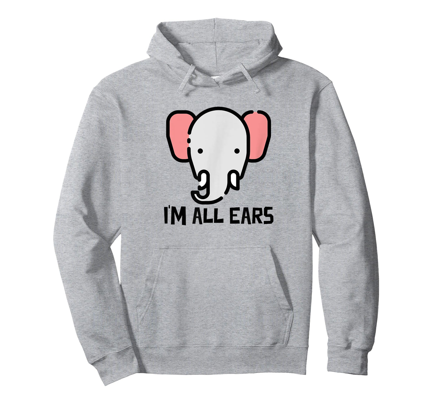 I'm All Ears Cute Elephant Big Ears Listener T-Shirt
