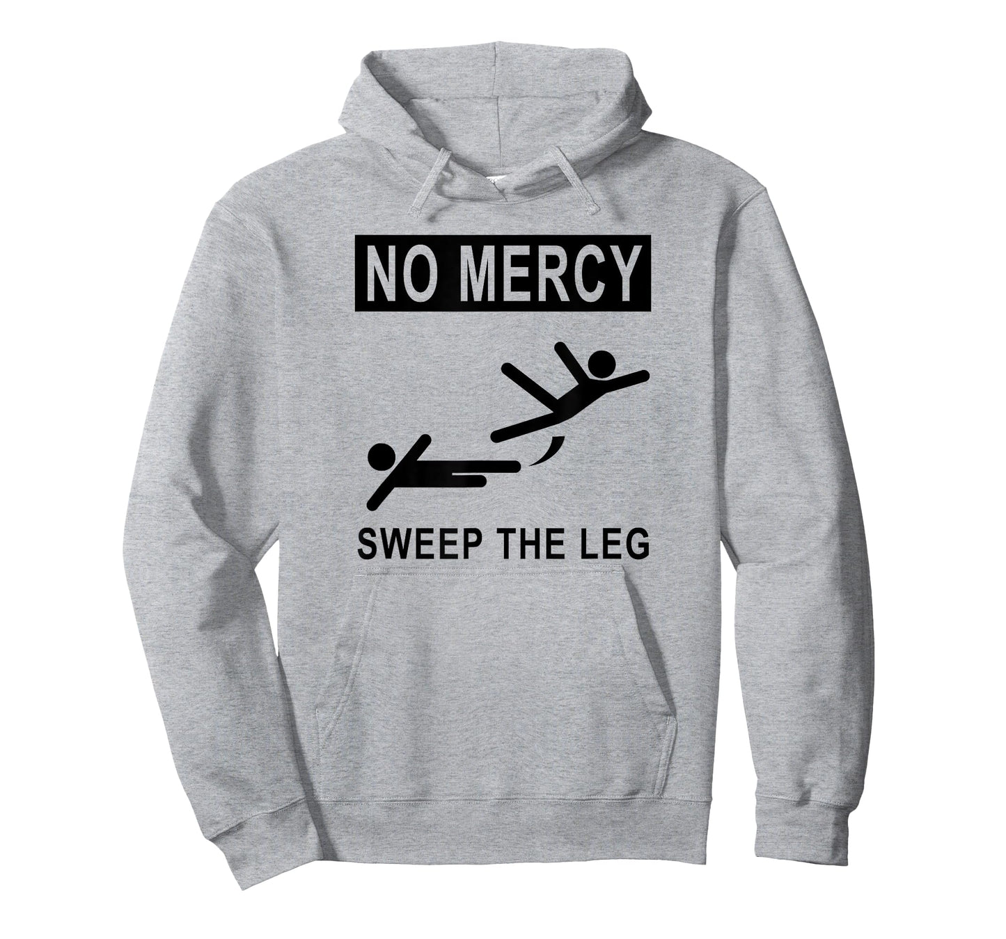 Funny NO MERCY SWEEP THE LEG T-shirt T-Shirt