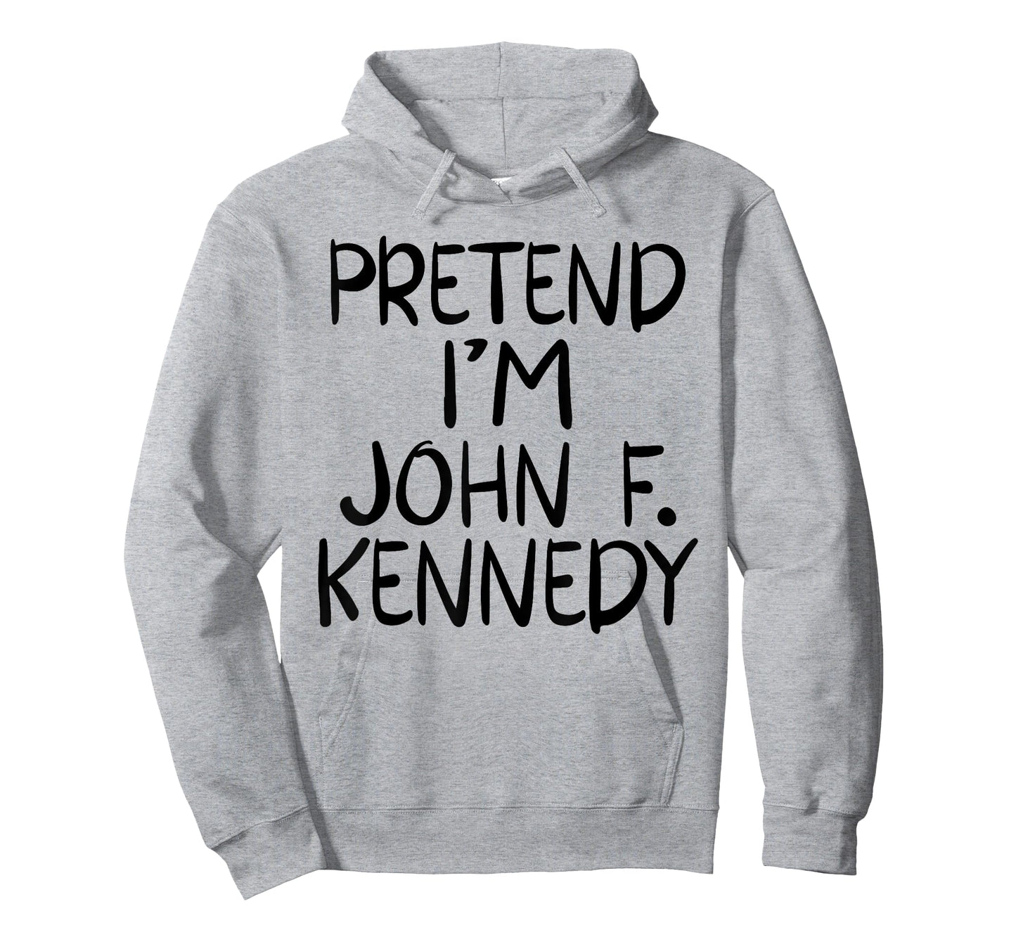 Pretend I'm a John F. Kennedy Costume Family Lazy Halloween T-Shirt