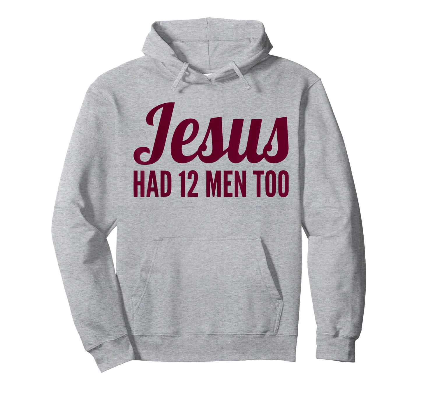 Mens Womens Texas Shirt | Jesus Has 12 Men Too Shirt T-Shirt