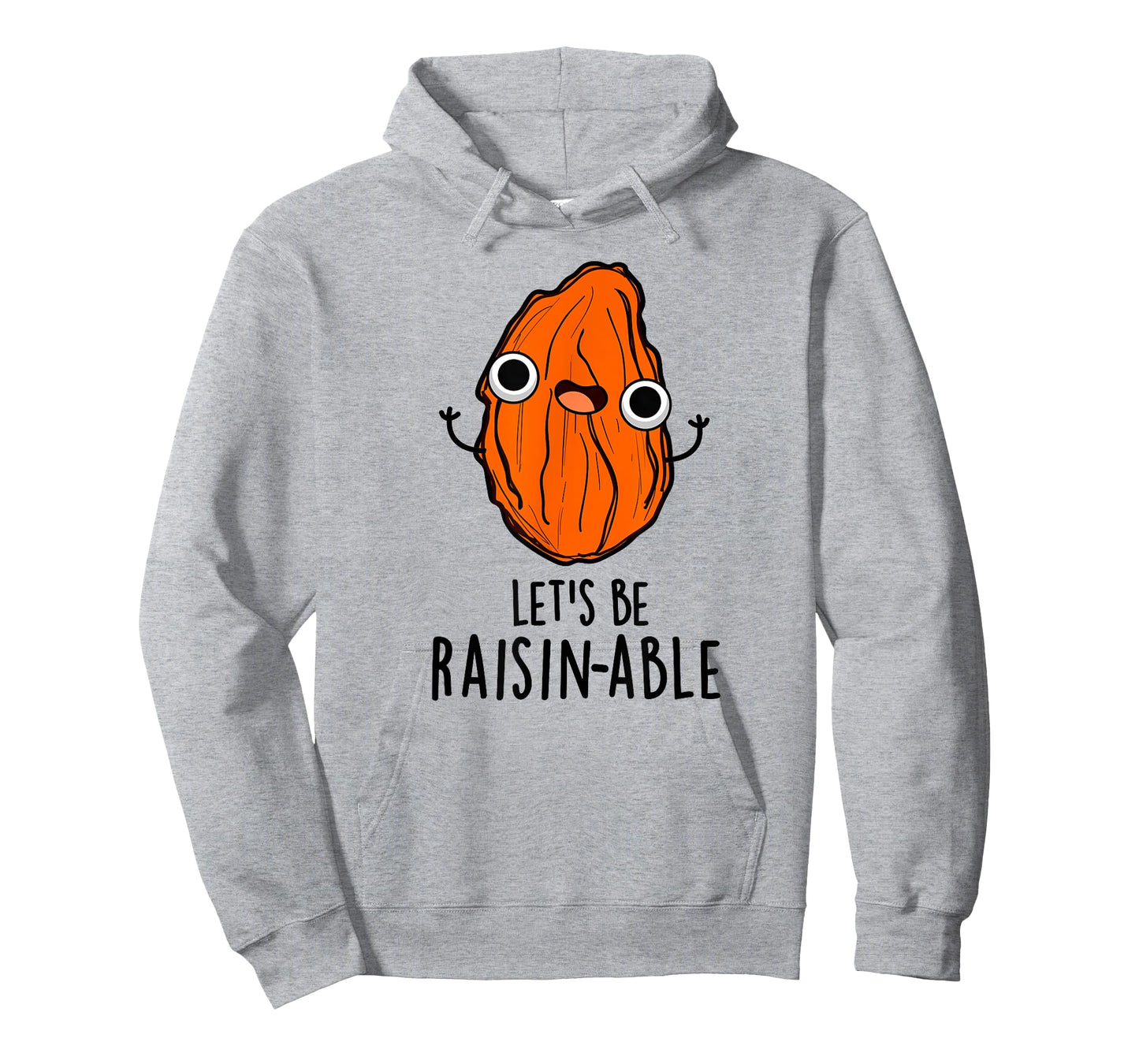 Let's Be Raisin-able Funny Raisin Pun T-Shirt