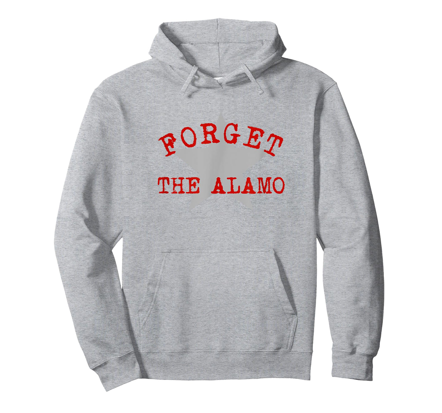 Forget The Alamo Revisionist History Statement San Antonio T-Shirt