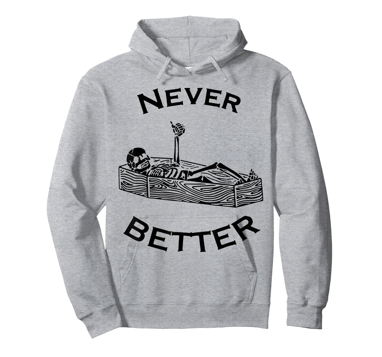 Never Better Skeleton T-Shirt