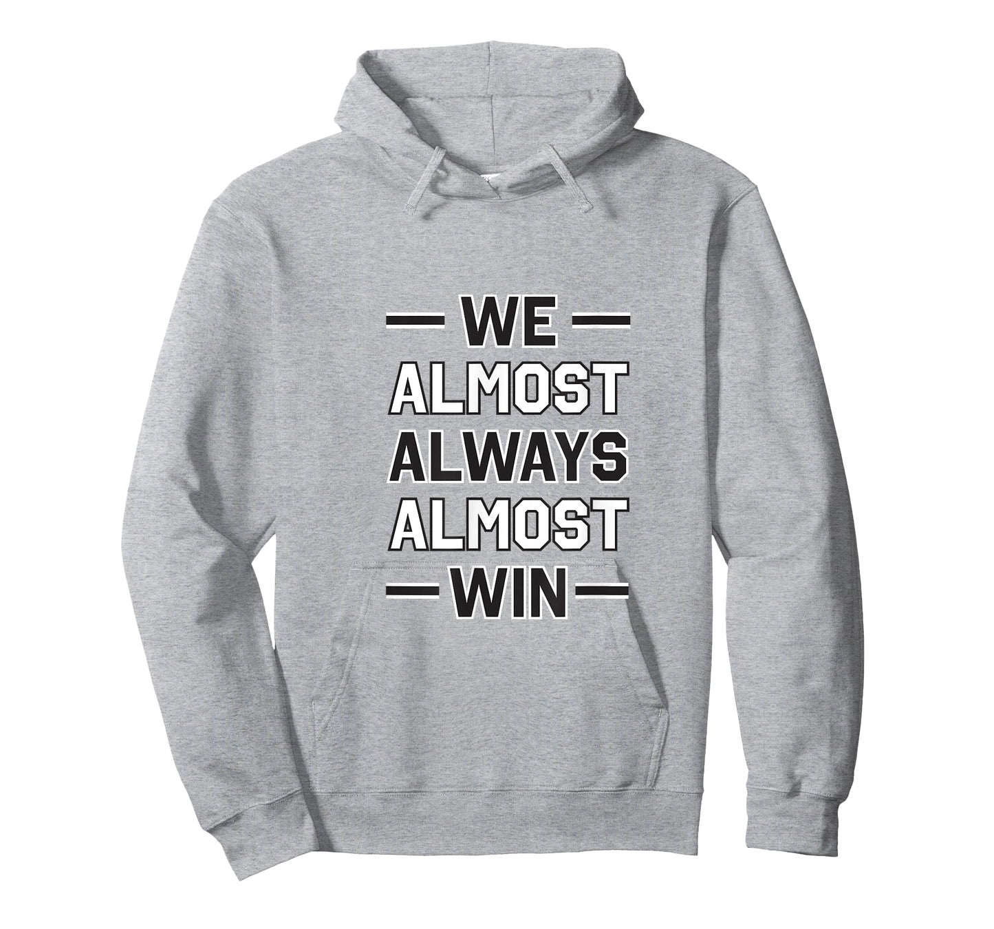 We Almost Always Almost Win - New York Football Design T-Shirt