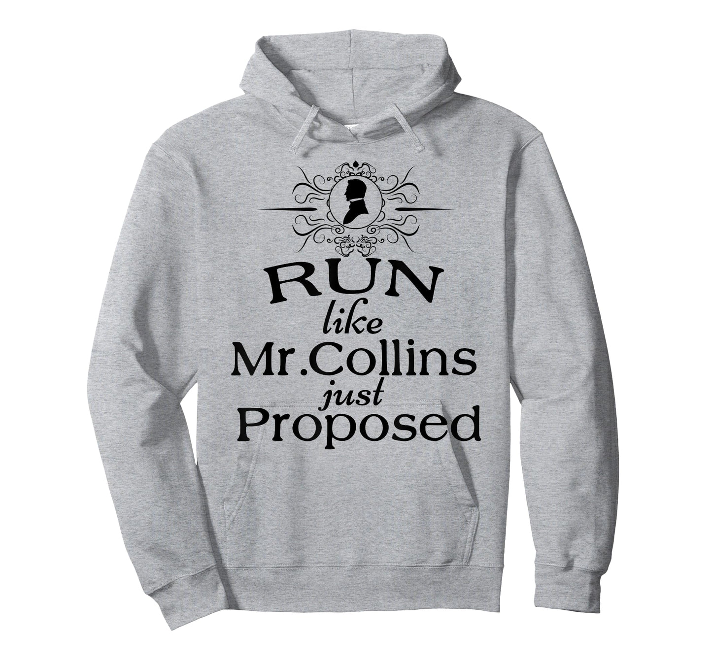 Funny Jane Austen Run Like Mr. Collins Just Proposed T-Shirt