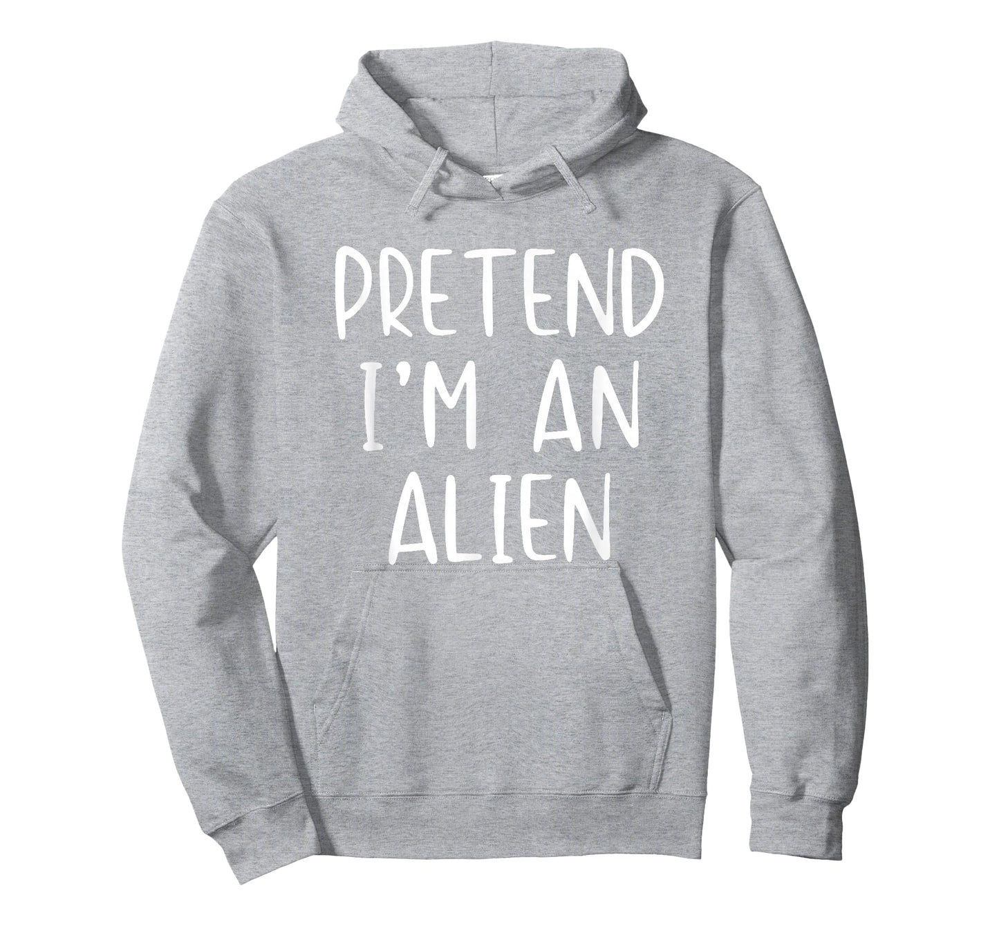 Pretend I'm An Alien Costume Halloween Simple Adult Kid T-Shirt