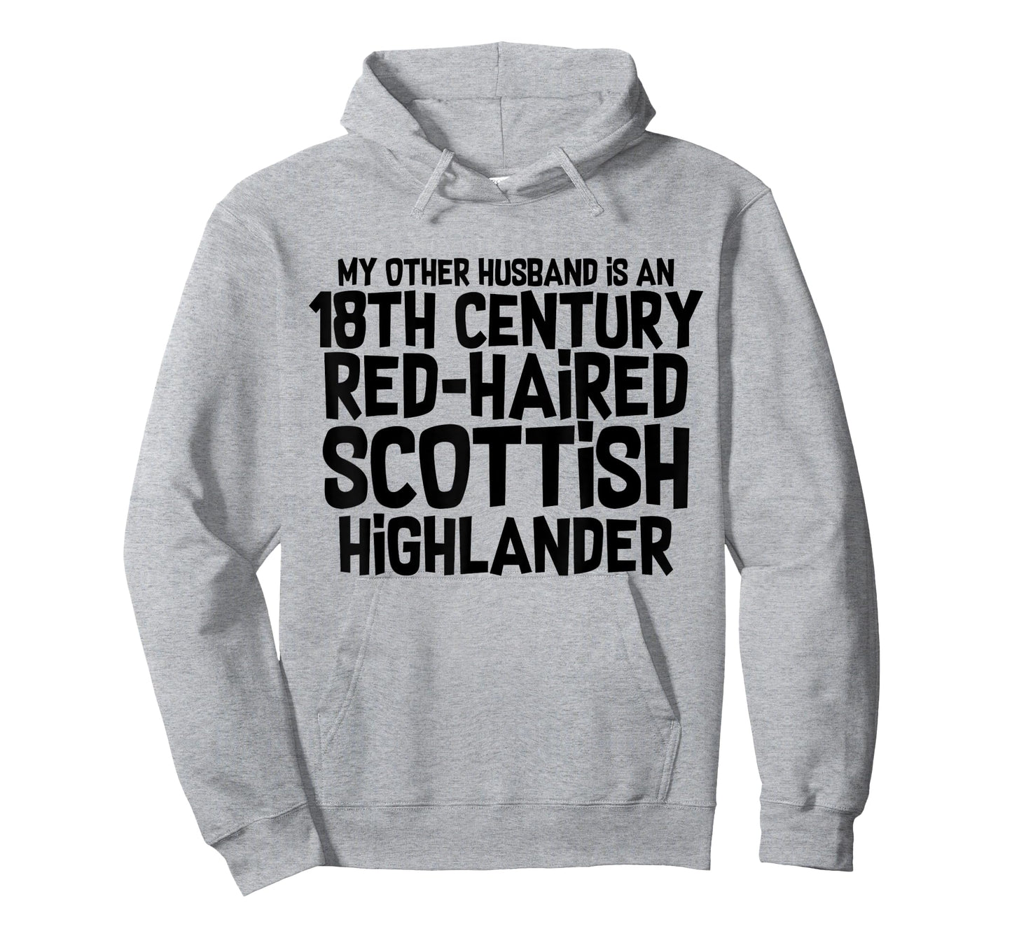 Outlander Shirt Funny Other Scottish Husband Joke T-Shirt T-Shirt