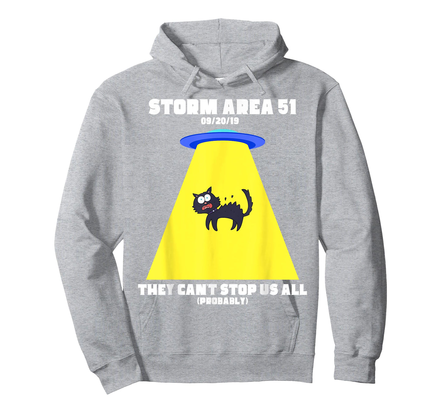 Storm Area 51 T-Shirt They Can't Stop Us All