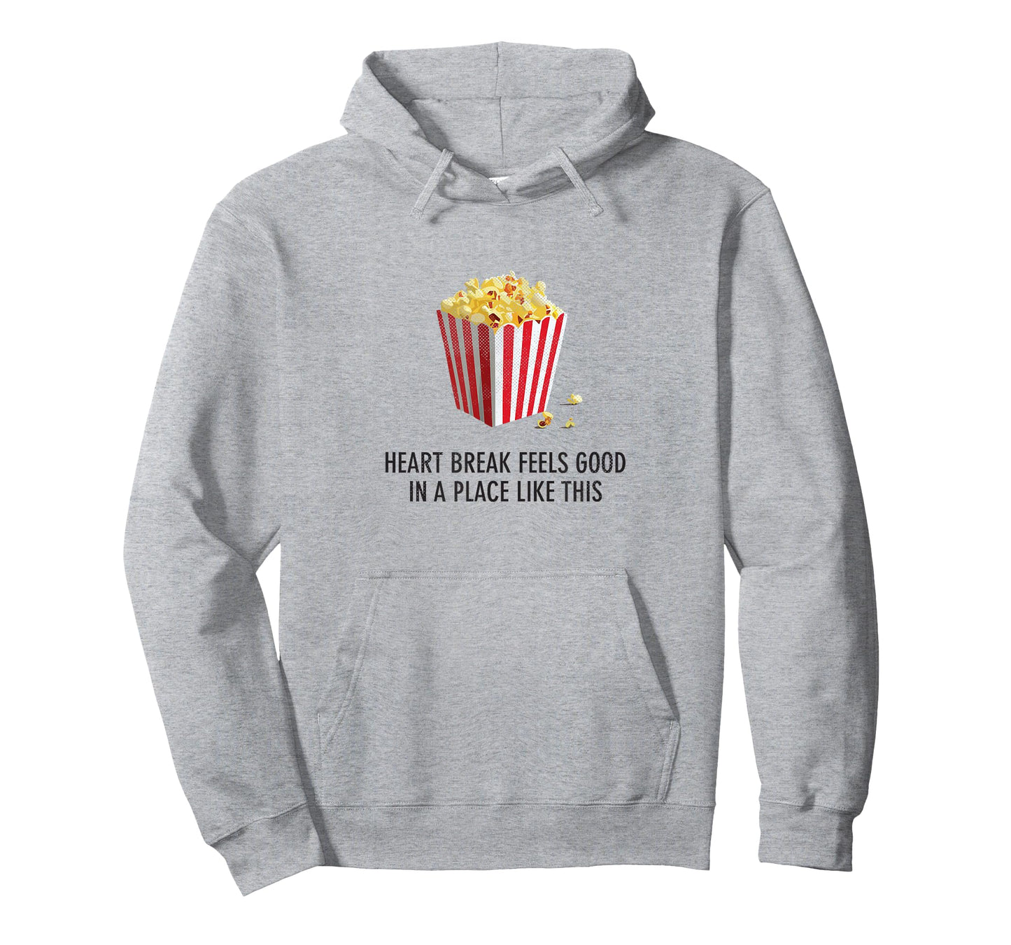 Heartbreak feels good in a place like this - Funny T-Shirt
