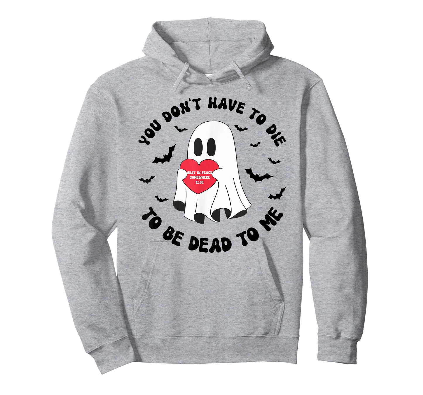 You Don't Have To Die To Be Dead To Me Ghost Love T-Shirt