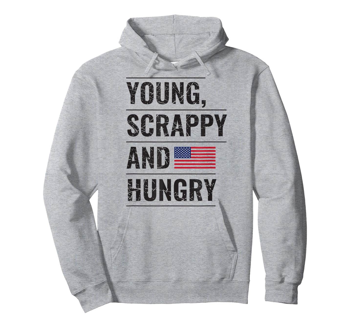 Young Scrappy And Hungry T-Shirt Just Like My Country Shirt T-Shirt