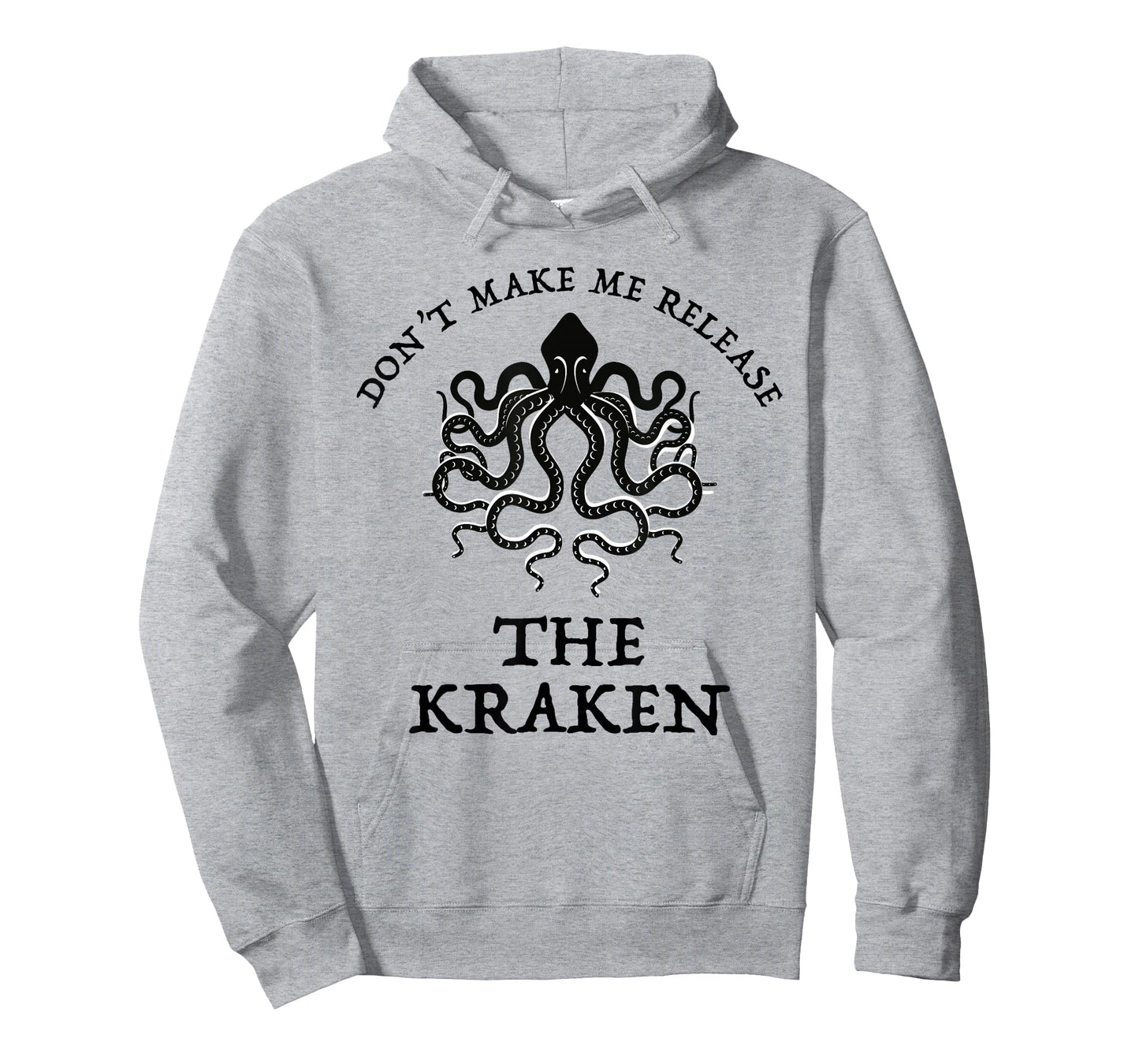 Don't Make Me Release The Kraken Funny Sea Monster Cthulu T-Shirt