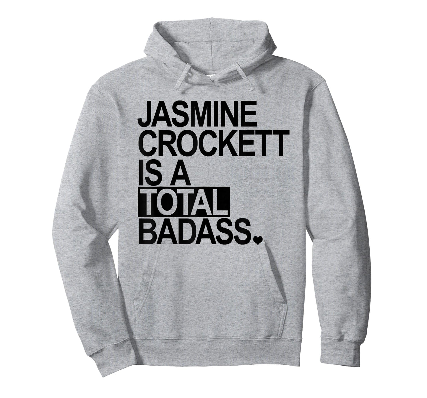Jasmine Crockett is a Total Badass - Black - Heart T-Shirt
