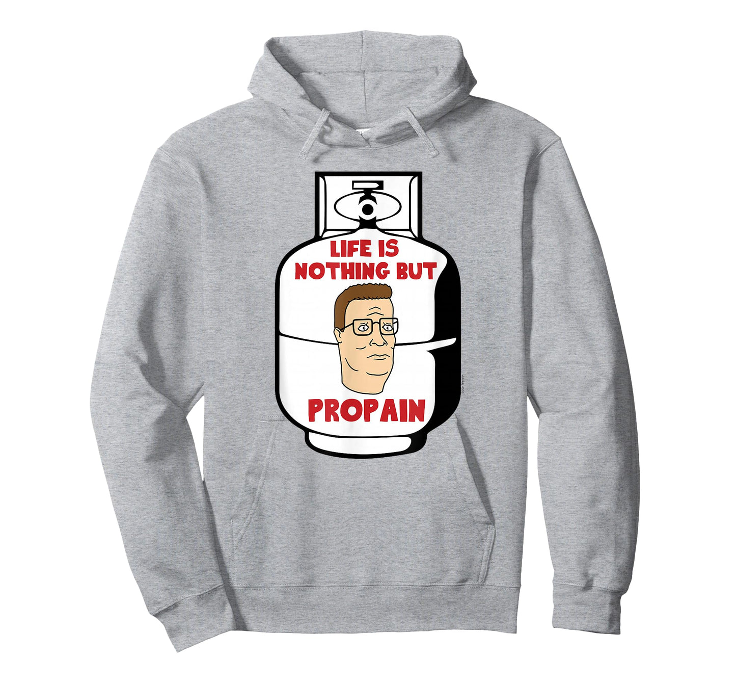 King of The Hill Hank Life is Pro Pain Propane Tank Cartoon T-Shirt
