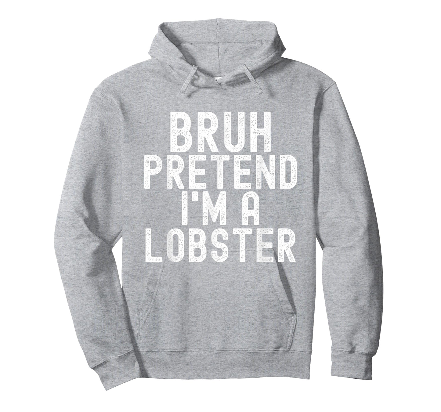 Bruh Pretend I'm A Lobster Halloween Costume Men Women Kids T-Shirt