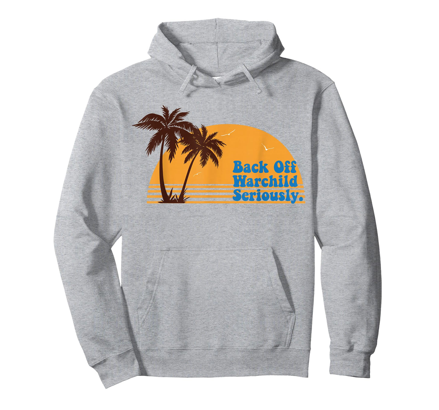 California Sunset Back Off Warchild Seriously T-Shirt
