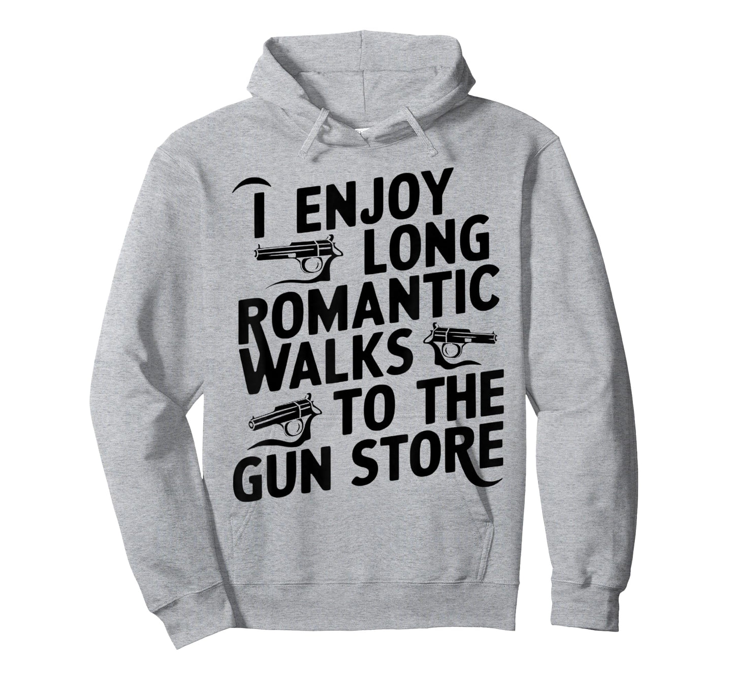 Firearm Humor I Enjoy Long Romantic Walks to the Gun Store T-Shirt