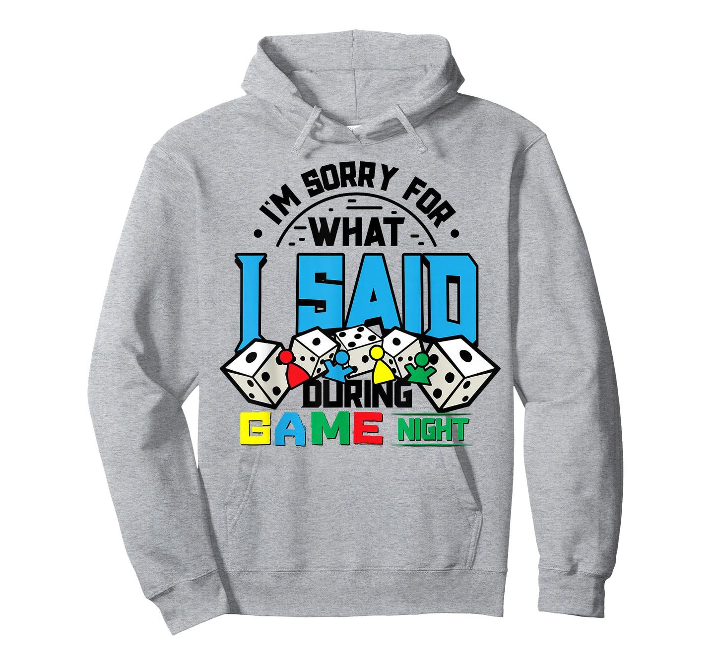 Game Night Sorry for What I Said T-Shirt