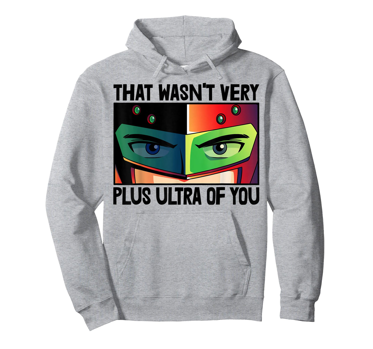 That Wasn't Very Plus Ultra You Animation T-Shirt
