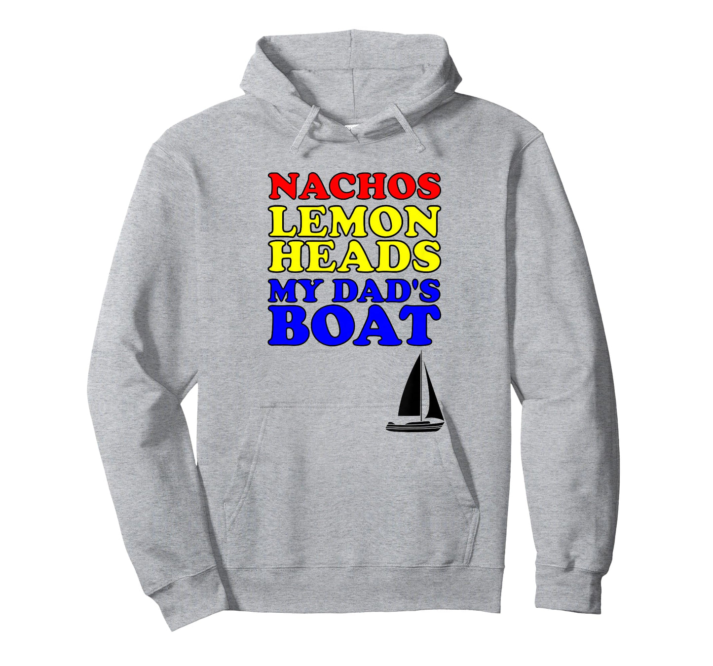 Nachos Lemon Dad's Boats Funny Step Brothers Hoes T-Shirt T-Shirt