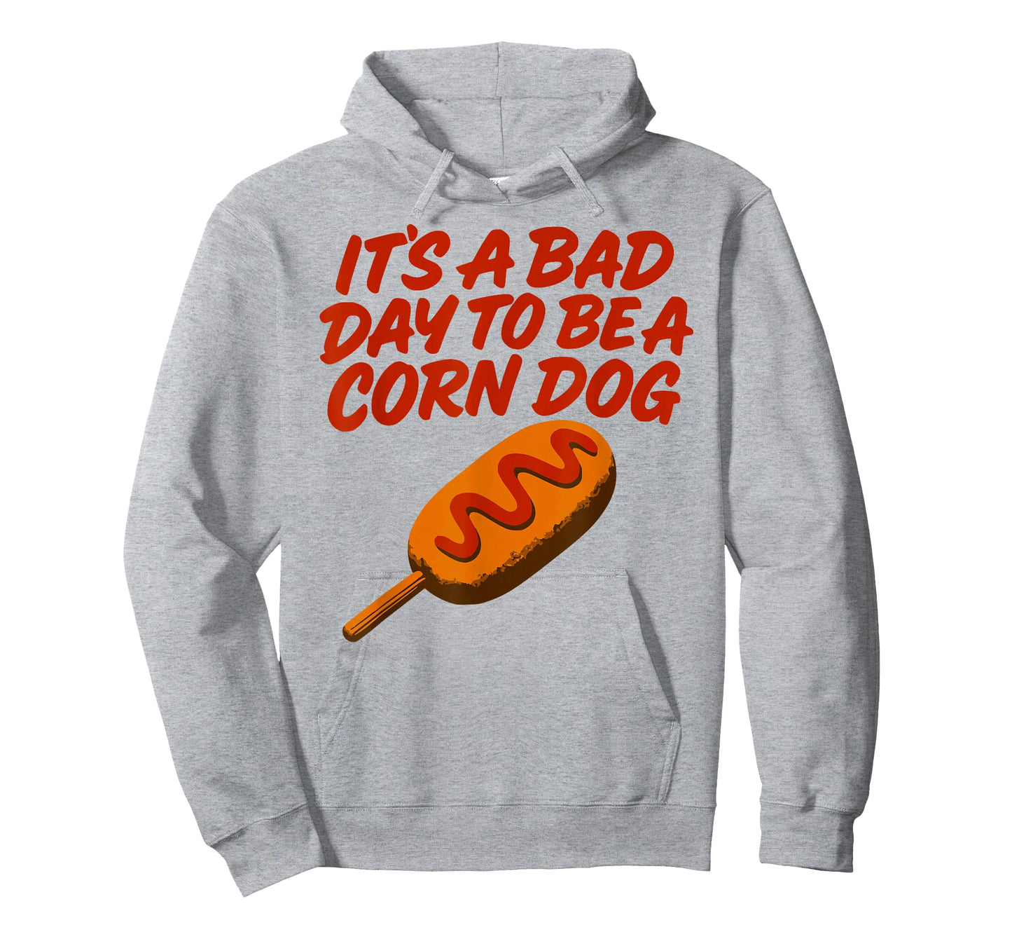 Itโs A Bad Day to Be a Corn Dog Funny State Fair Food Shirt T-Shirt
