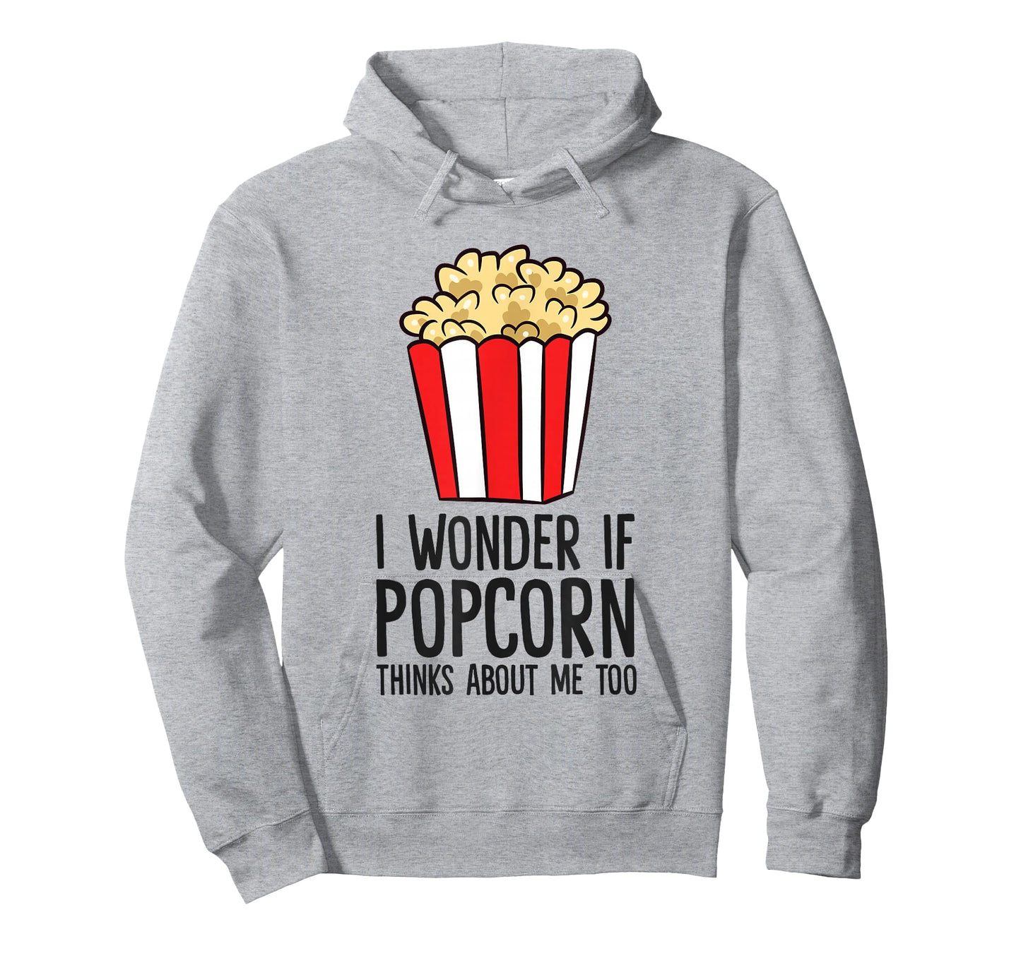 I Wonder If Popcorn Thinks About Me Too Popcorn Lover T-Shirt