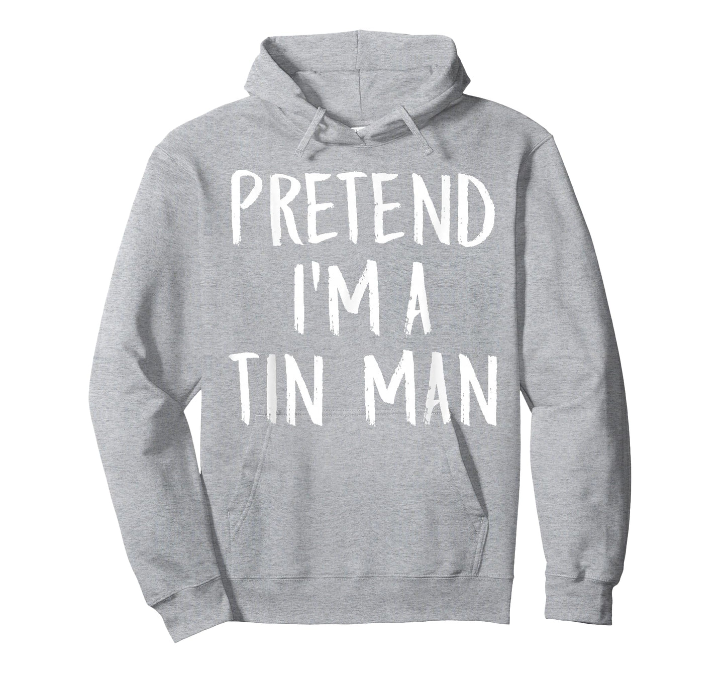 Pretend I'm A Tin Man Family Funny Halloween Party Costume T-Shirt