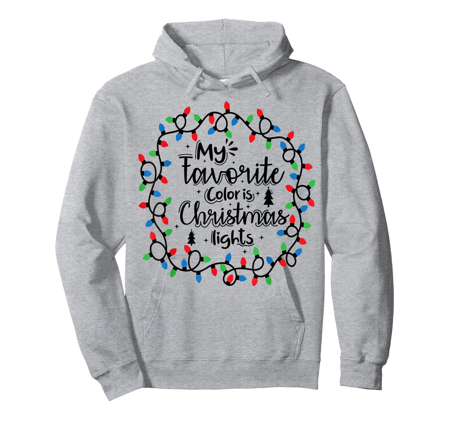 My Favorite Color Is Christmas Lights , Funny Christmas T-Shirt