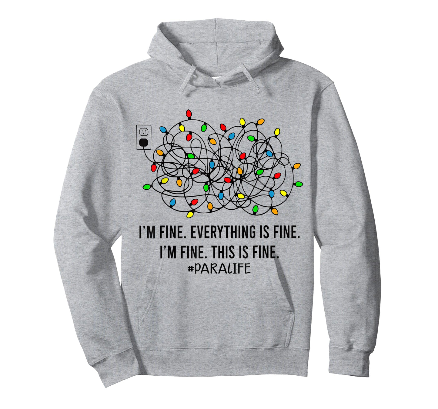 Christmas Lights I'm Fine Everything Is Fine Para Life T-Shirt