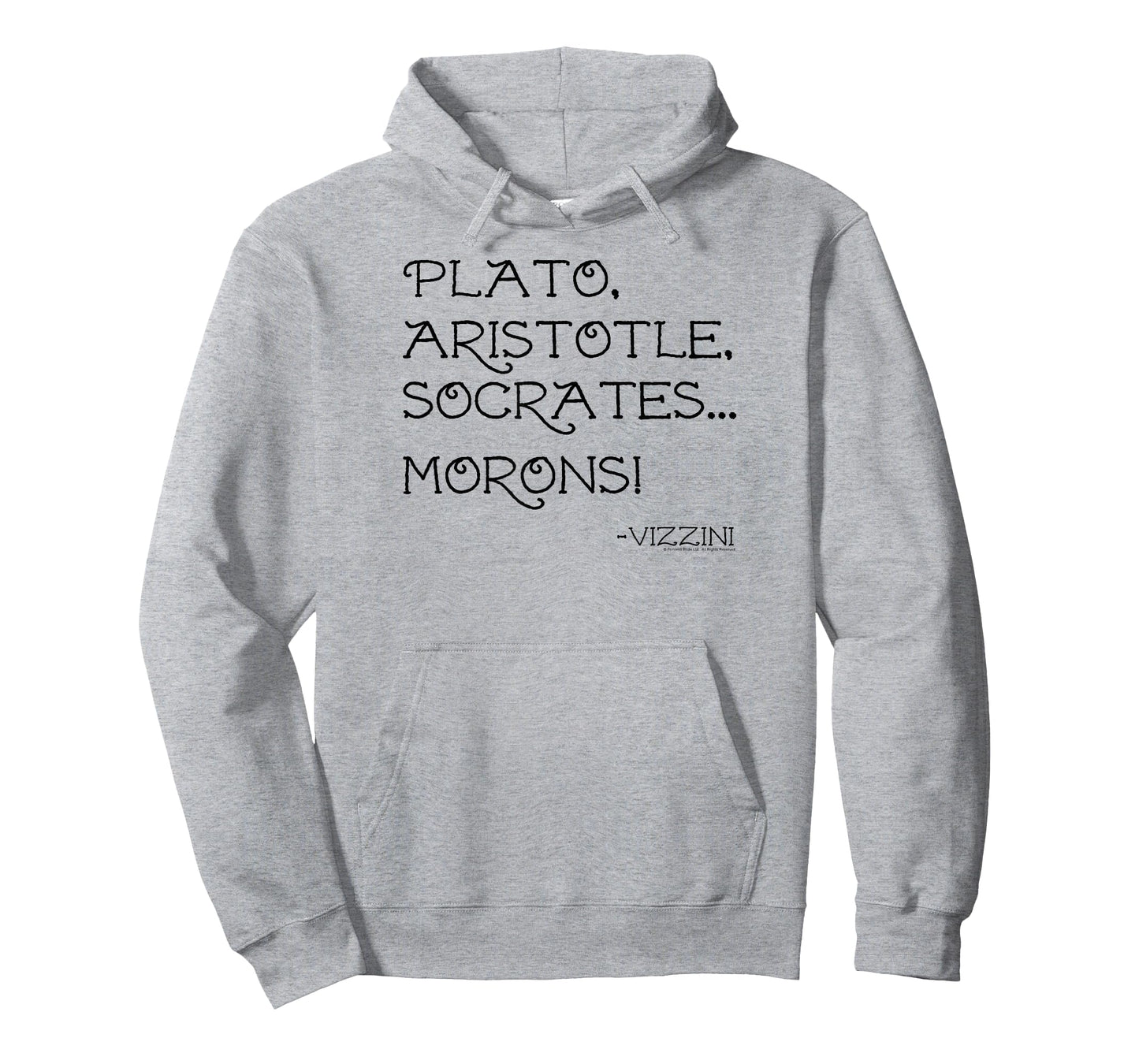 The Princess Bride Plato Aristotle Socrates... Morons! Quote T-Shirt