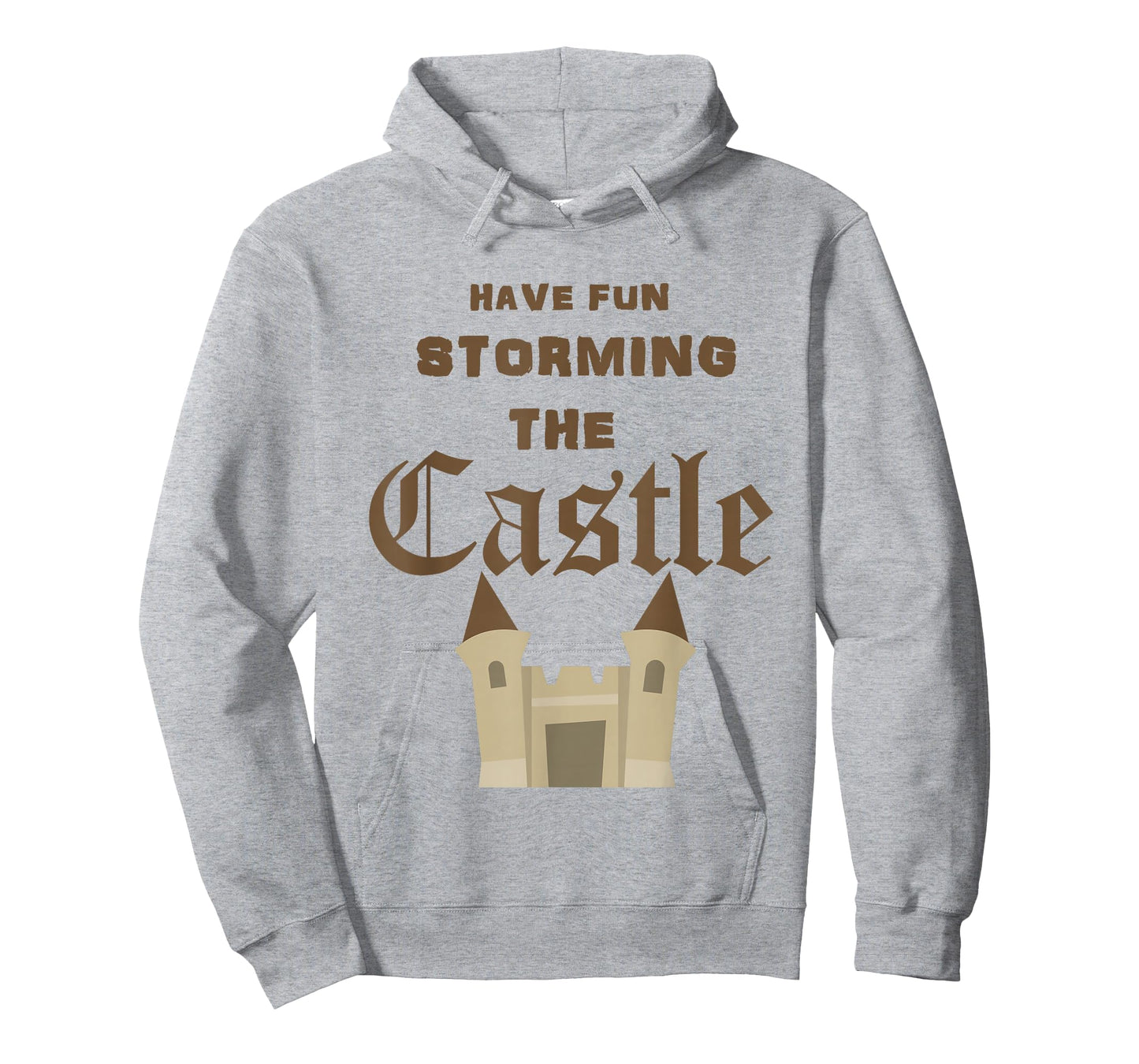 Have Fun Storming the Castle T T-Shirt