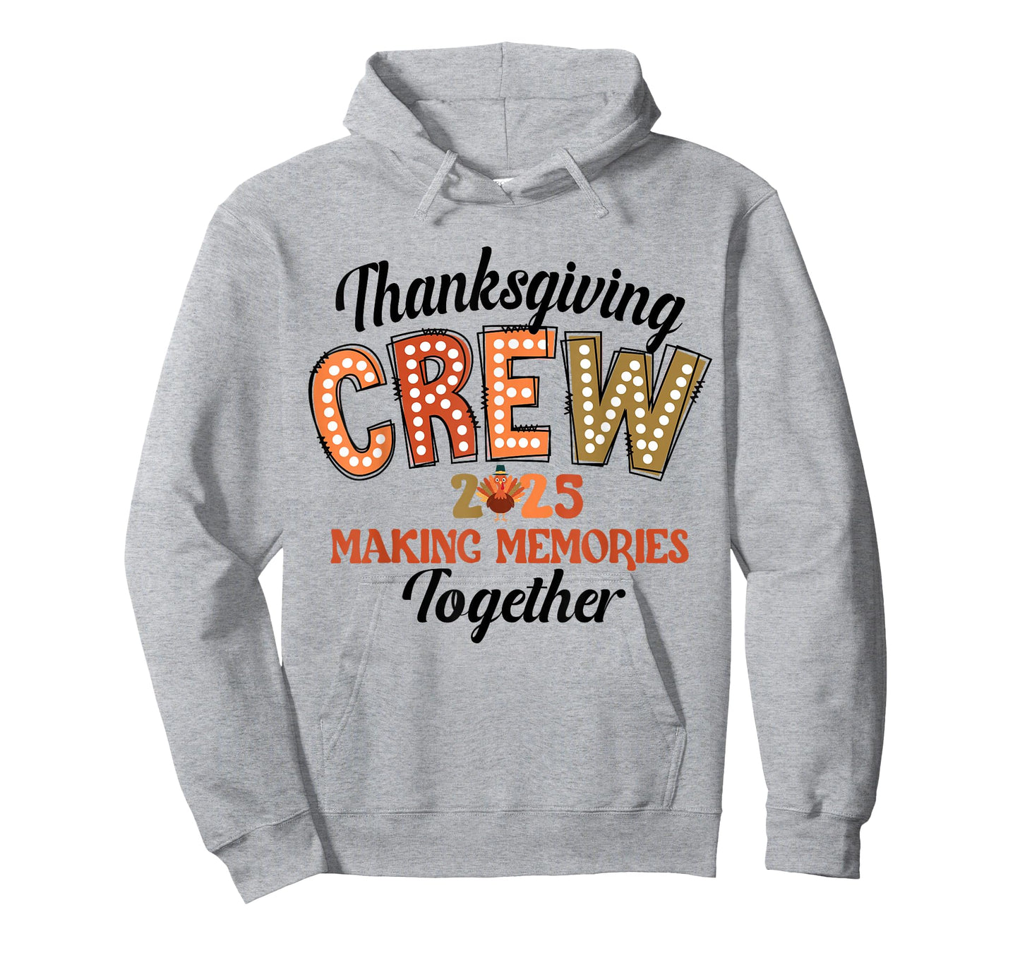 Thanksgiving Crew 2025 Making Memories Fall Turkey Family T-Shirt