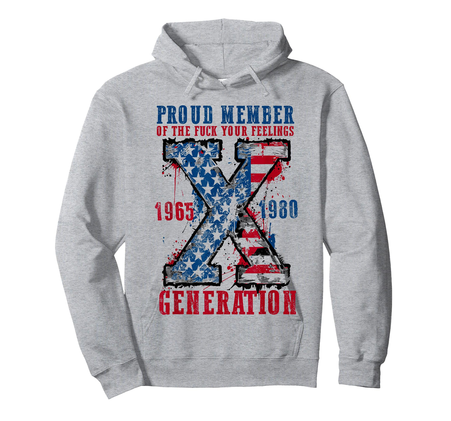 proud member of the f your feelings generation x T-Shirt