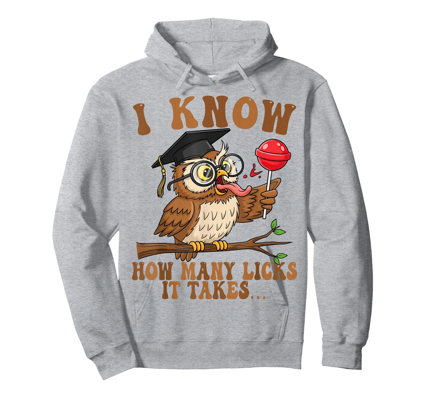 Funny Owl I Know How Many Licks It Takes Lollipop Joke T-Shirt