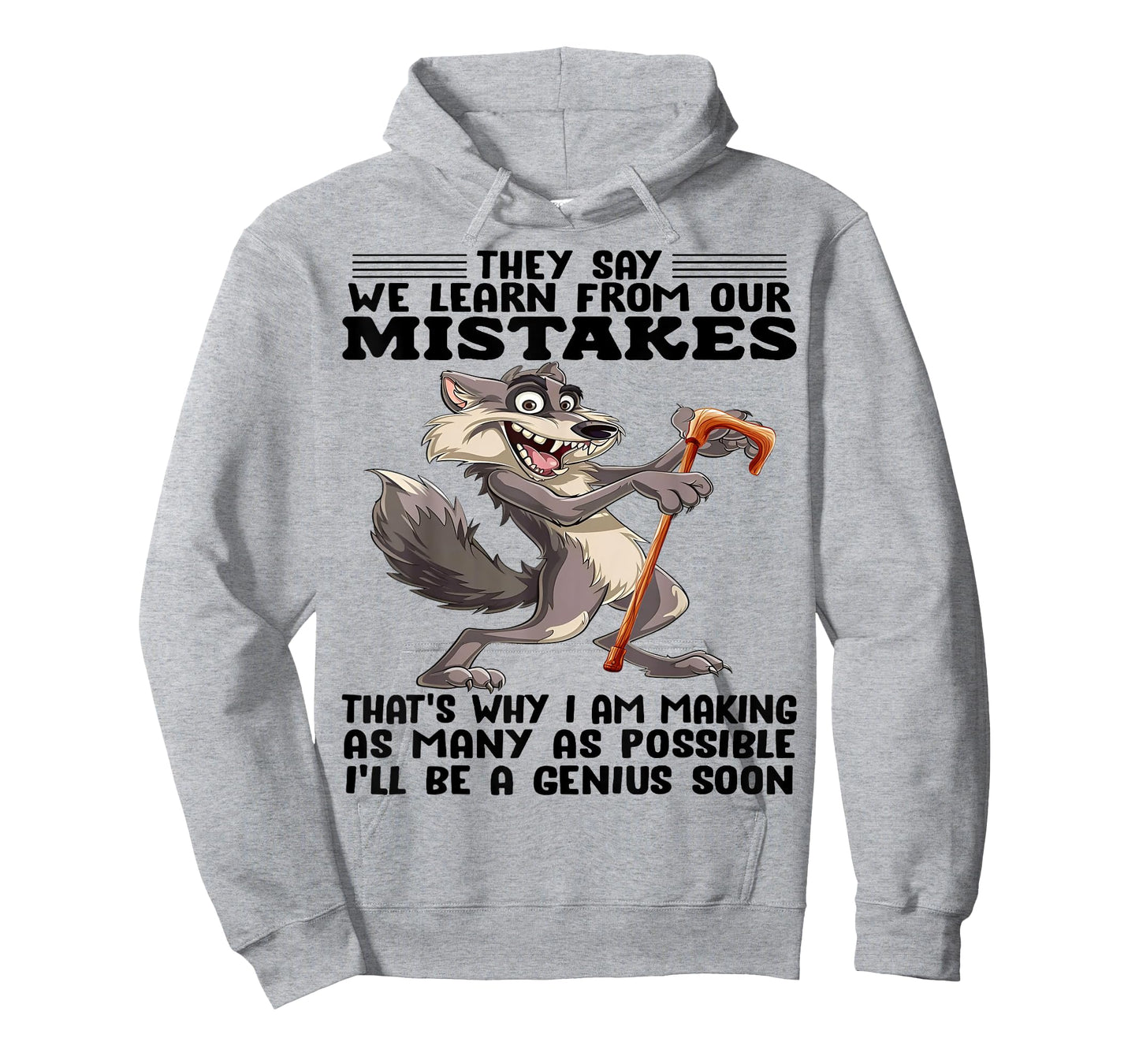 Cute Wolf They Say We Learn From Our Mistakes T-Shirt