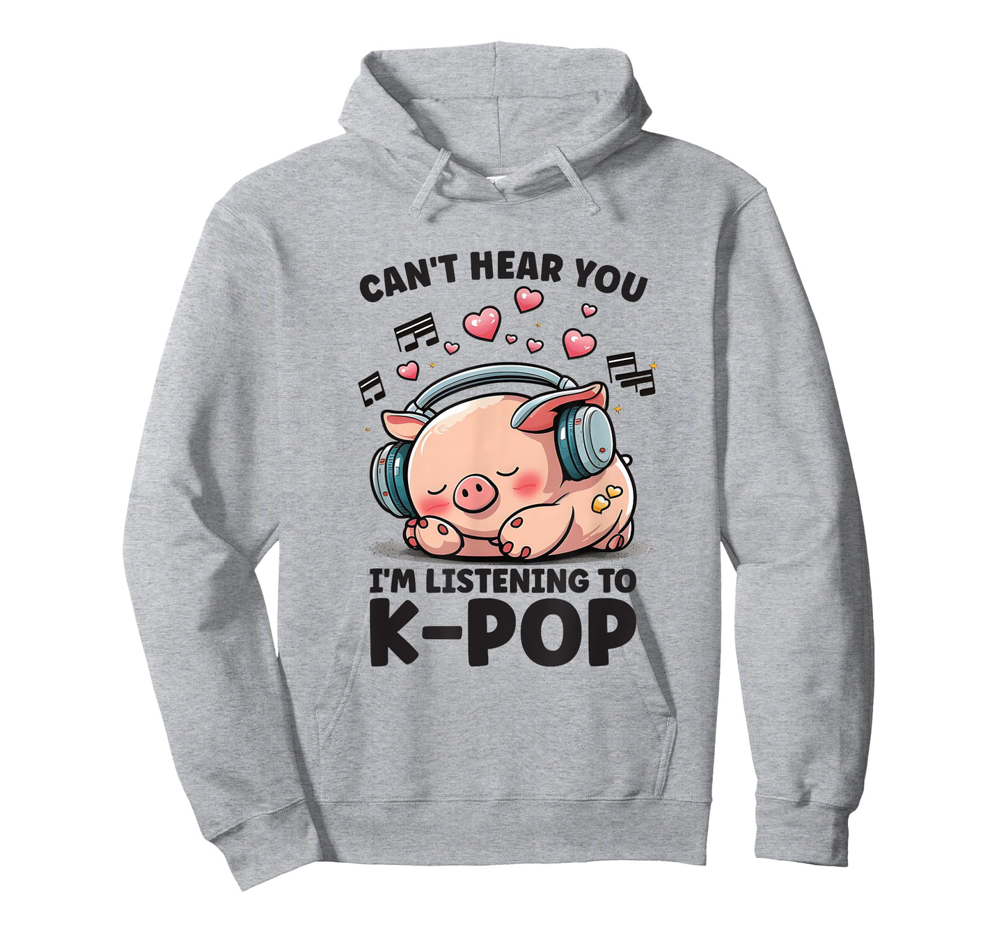 Can't Hear You Listening To Kpop Pig Merch K-pop Merchandise T-Shirt