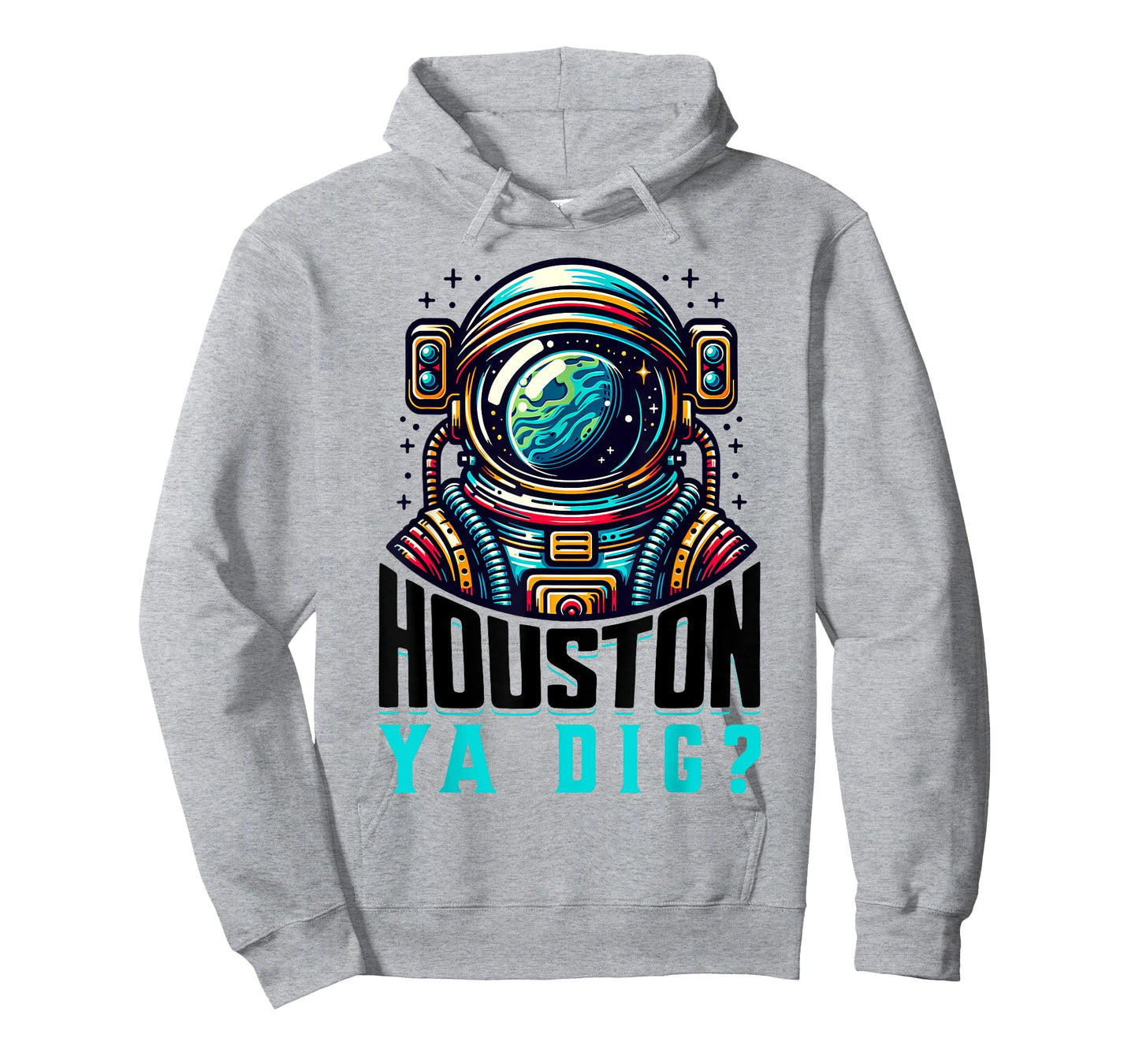 Houston, Ya Dig? Funny Southern Houston Astronaut T-Shirt
