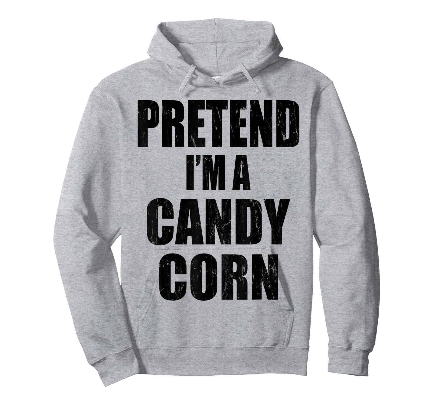 Pretend I'm A CANDY CORN Lazy Easy Last Minute Costume T-Shirt
