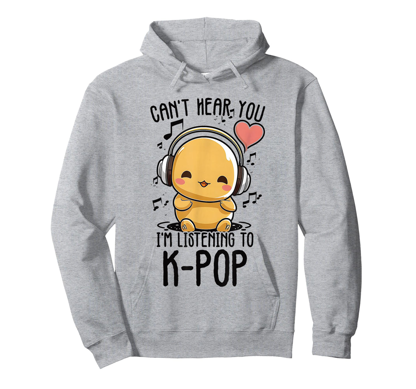 Can't Hear You I'm Listening to Kpop Duck K-pop Merchandise T-Shirt