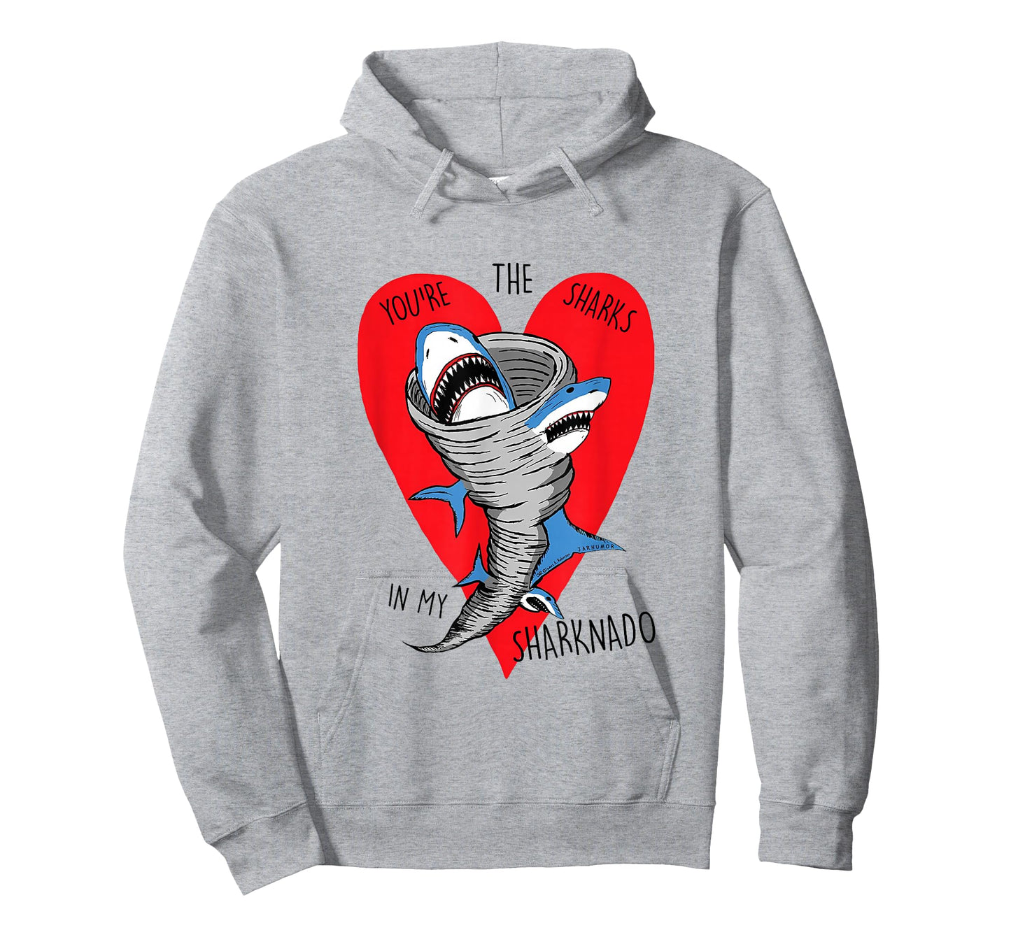 You're The Sharks In My Sharknado Funny Quote T-Shirt