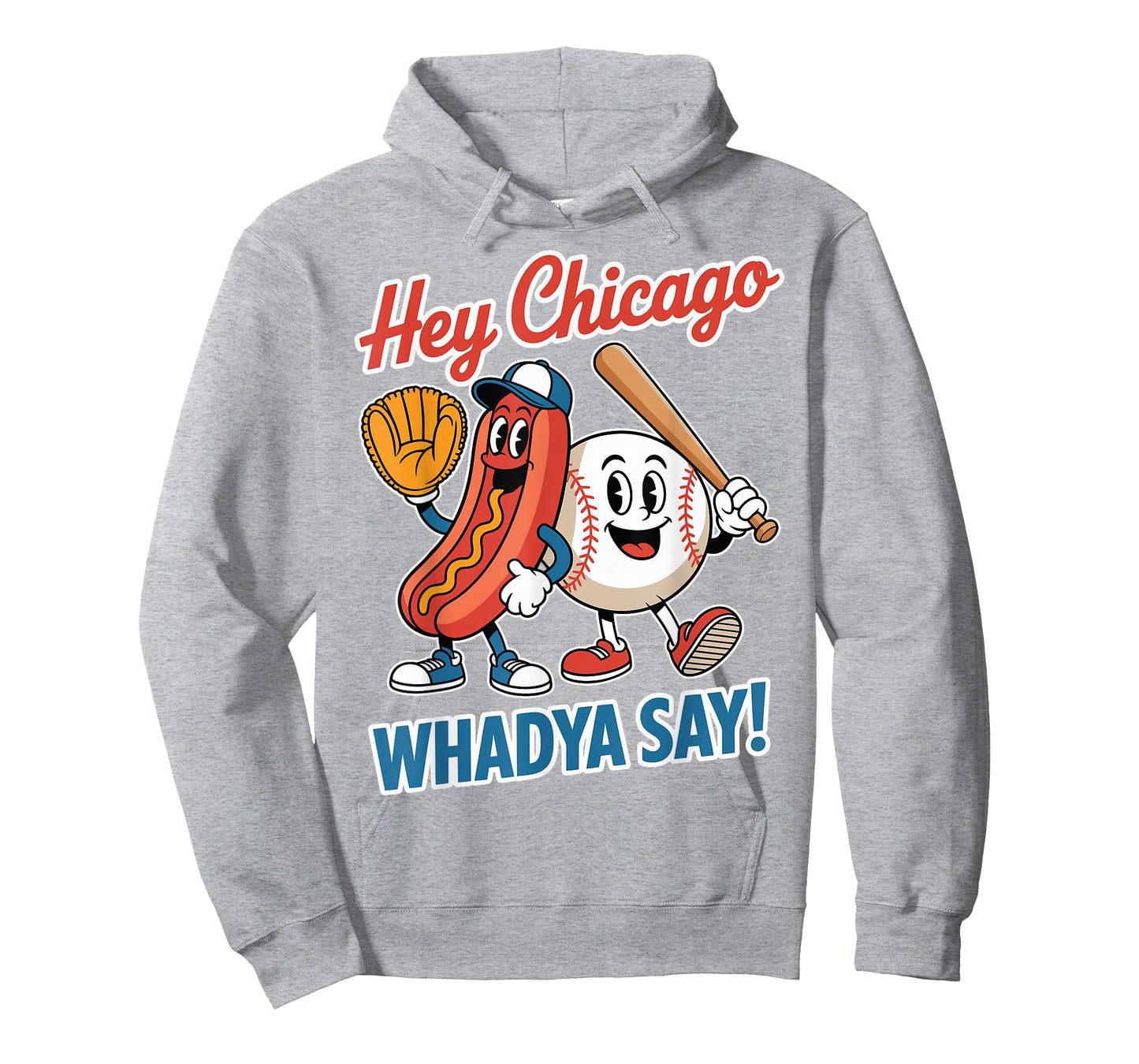 Hey Chicago Whadya Say Funny Baseball Hot Dog 4th of July T-Shirt