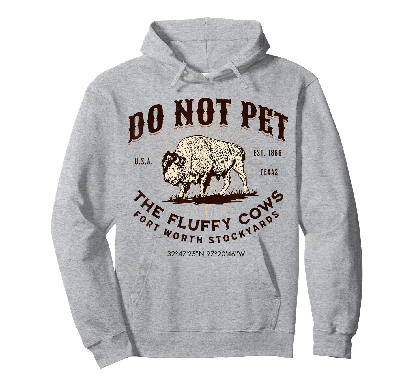 Fort Worth Stockyards Texas Do Not Pet The Fluffy Cows Bison T-Shirt