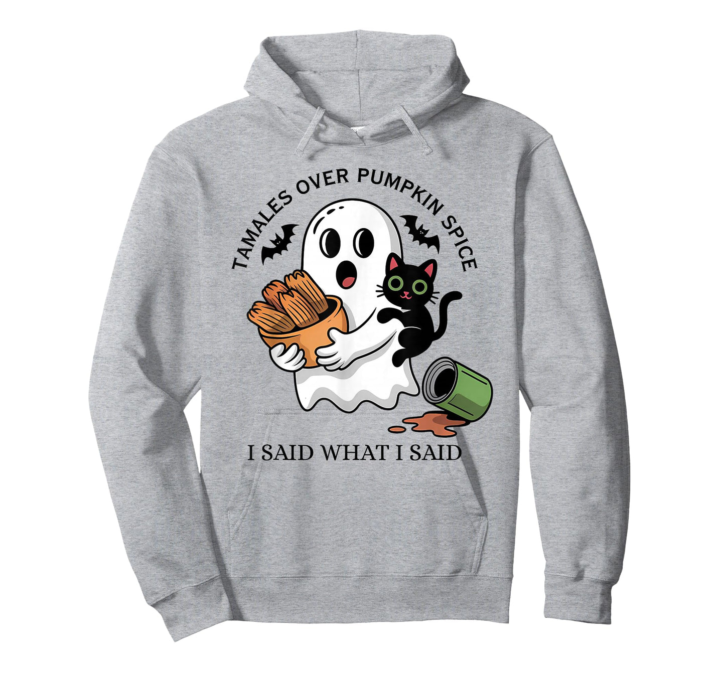 Tamales Over Pumpkin Spice I Said What I Said Halloween T-Shirt