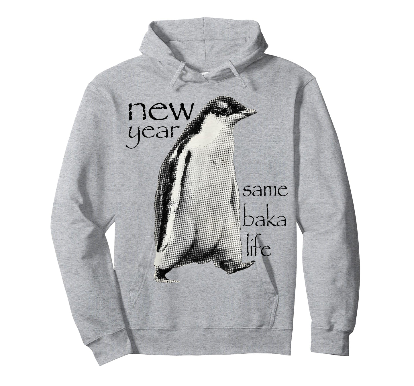 New Year Same Baka-Life Penguin Joke Funny New Year Party T-Shirt