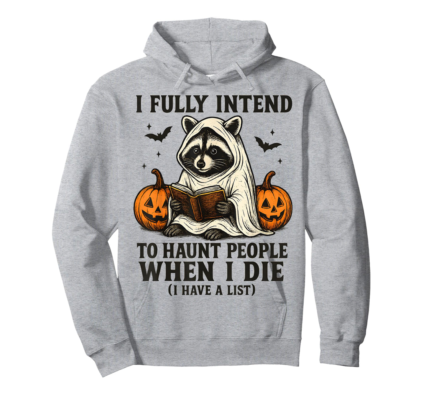 I Fully Intend to Haunt People When I Die Raccoon Halloween T-Shirt