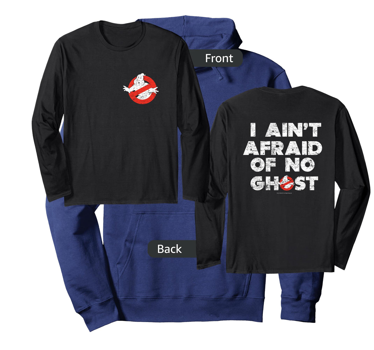 Ghostbusters Front and Back I Ain't Afraid Distressed Movie Long Sleeve T-Shirt