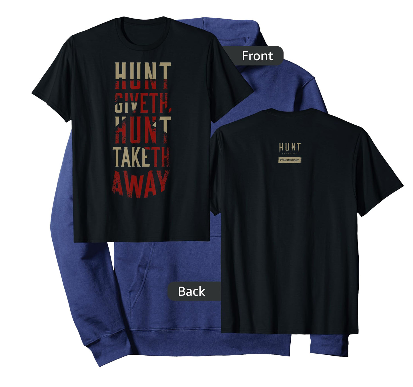 Hunt: Showdown Hunt Giveth Hunt Taketh Away Dark Edition T-Shirt
