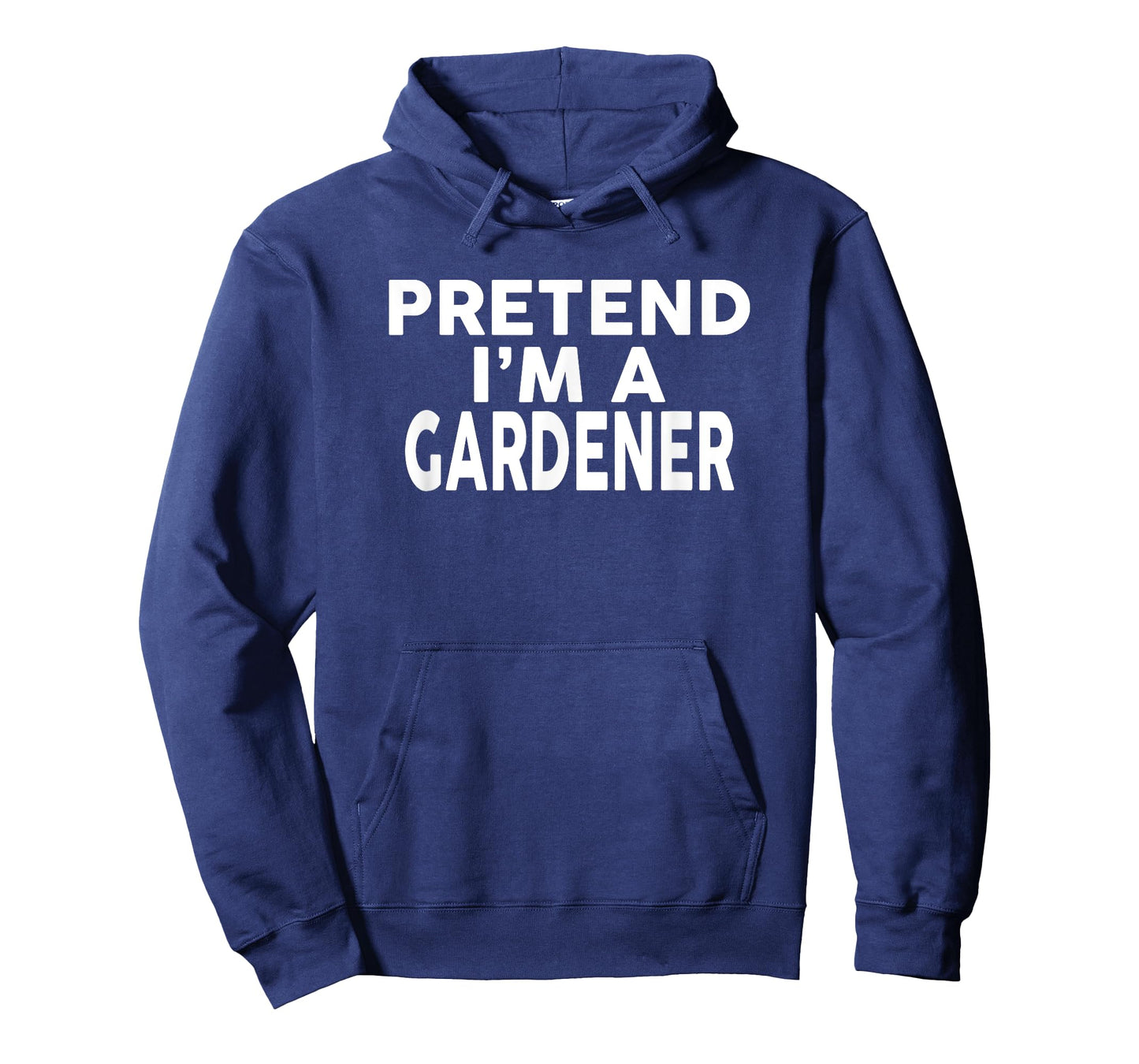 Pretend I'm A GARDENER T-Shirt Halloween Costume T-Shirt